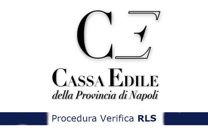 Cassa Edile Provincia di Napoli : Nuova procedura verifica RLS