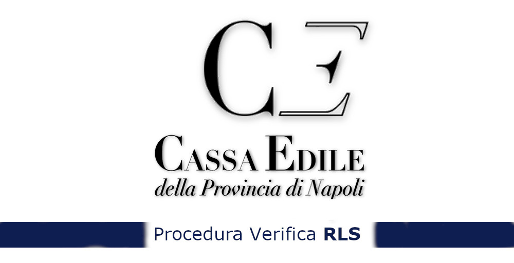 Cassa Edile Provincia di Napoli : Nuova procedura verifica RLS