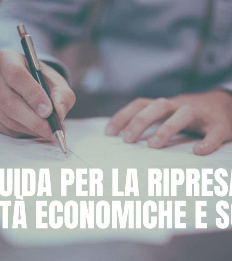 Covid-19: Linee Guida per la ripresa delle attività economiche e sociali